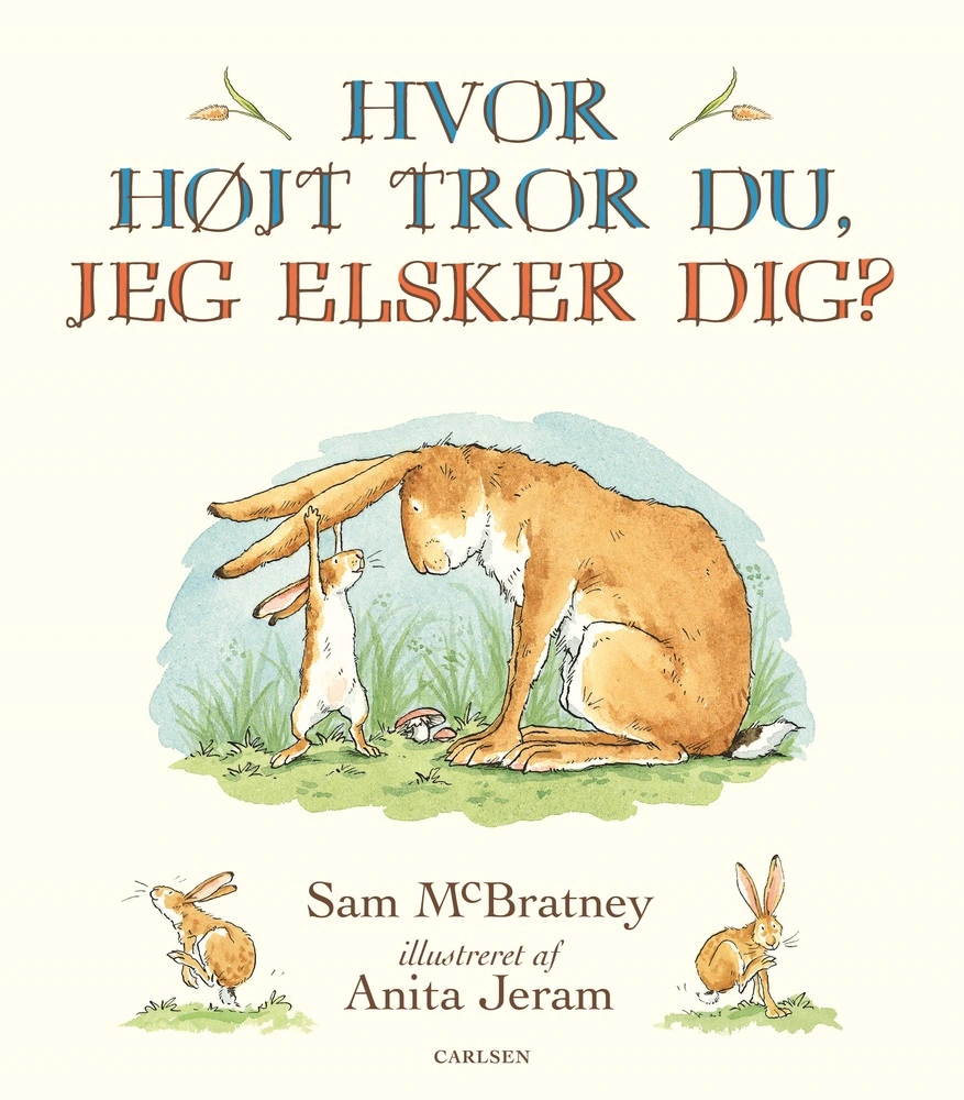 Hvor højt tror du, jeg elsker dig?