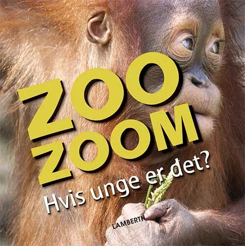 Se Zoo-Zoom - Hvis unge er det? hos Legekæden
