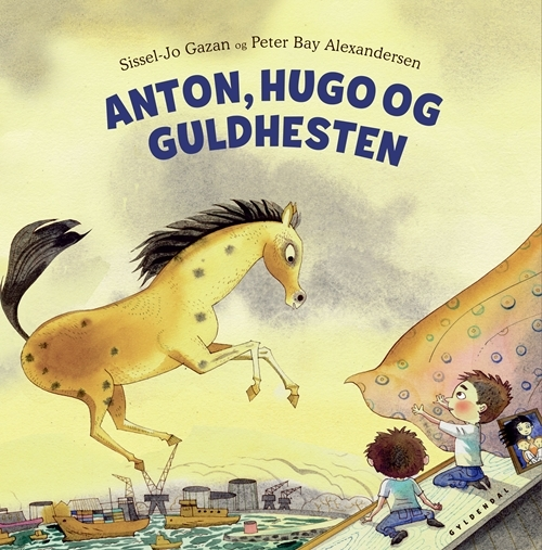 Se Anton, Hugo Og Guldhesten - Sissel-jo Gazan - Bog hos Legekæden