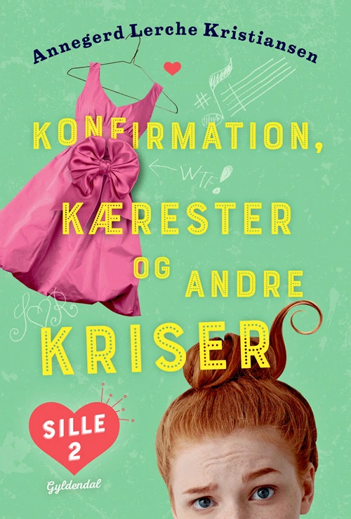 Se Sille 2 - Konfirmation, Kærester Og Andre Kriser - Annegerd Lerche Kristiansen - Bog hos Legekæden
