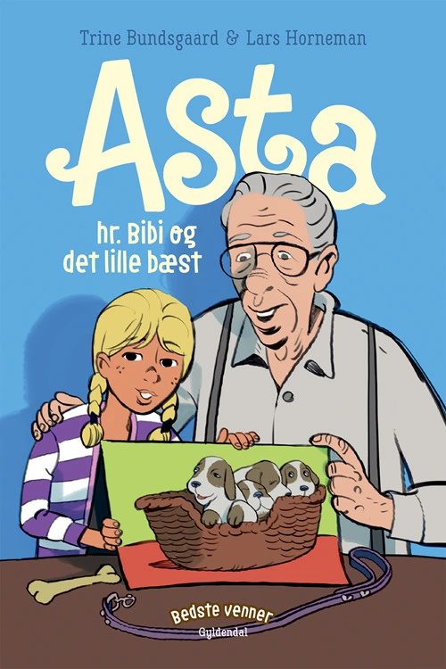 Billede af Bedste venner 7 - Asta, hr. Bibi og det lille bæst