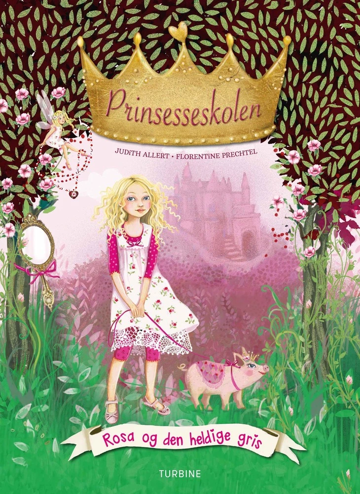 Se Prinsesseskolen 4: Rosa og den heldige gris hos Legekæden