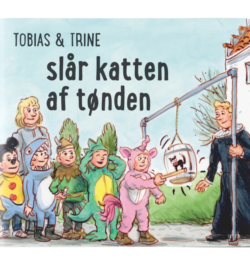 Tobias & Trine slår katten af tønden