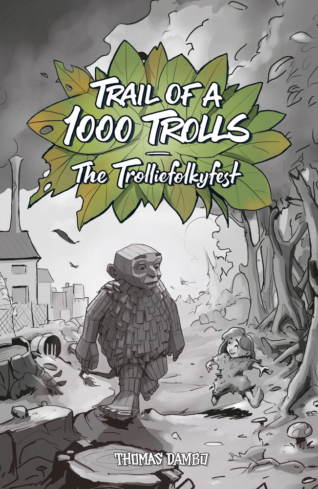 Trail of A 1000 Trolls