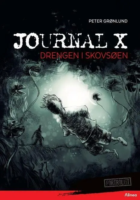 Se Journal X - Drengen i skovsøen, Rød Læseklub hos Legekæden