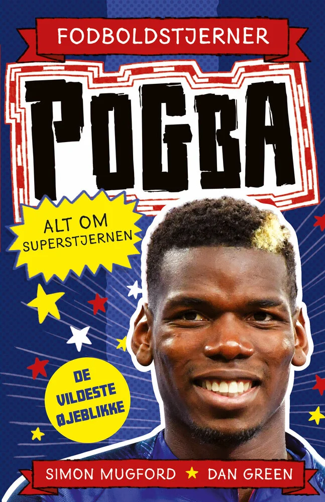 Billede af Fodboldstjerner - Pogba - Alt om superstjernen (de vildeste øjeblikke)