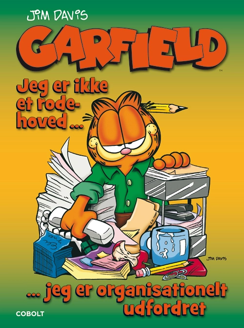 Billede af Garfield: Jeg er ikke et rodehoved jeg er organisationelt udfordret