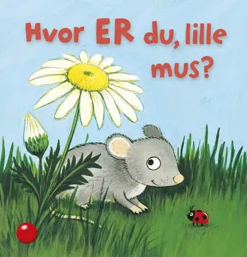 Hvor er du, lille mus?
