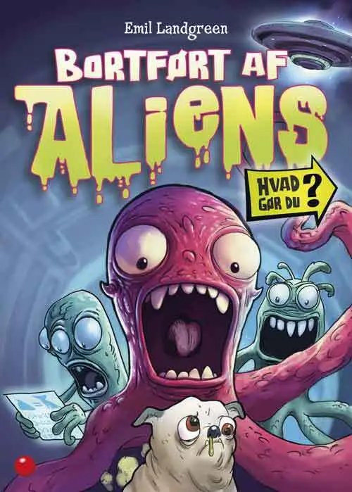 Hvad gør du? Bortført af aliens