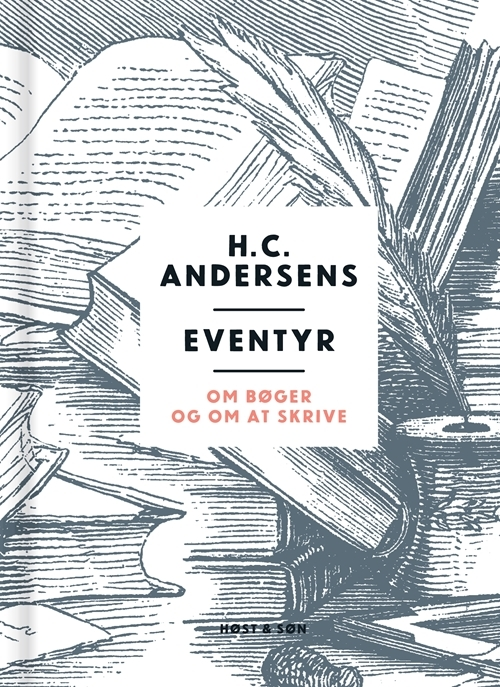 Billede af H. C. Andersens eventyr om bøger og om at skrive