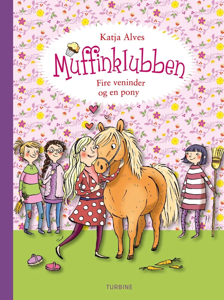 Muffinklubben Fire veninder og en pony