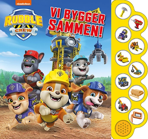 Rubble & Crew - Vi bygger sammen! (med 10 superseje lyde)