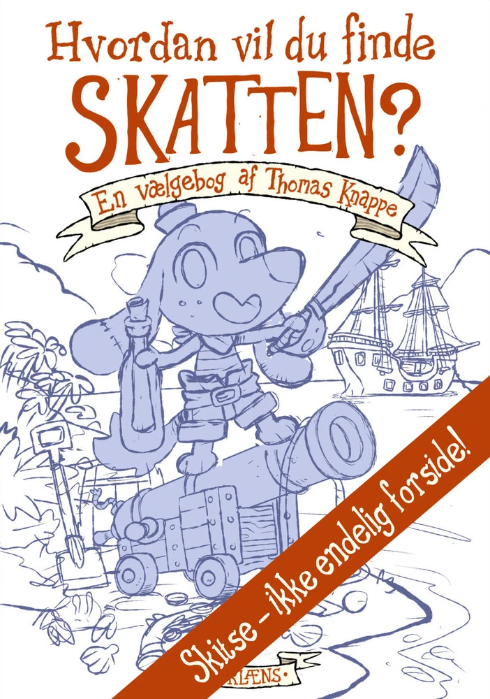 Hvordan vil du finde skatten?