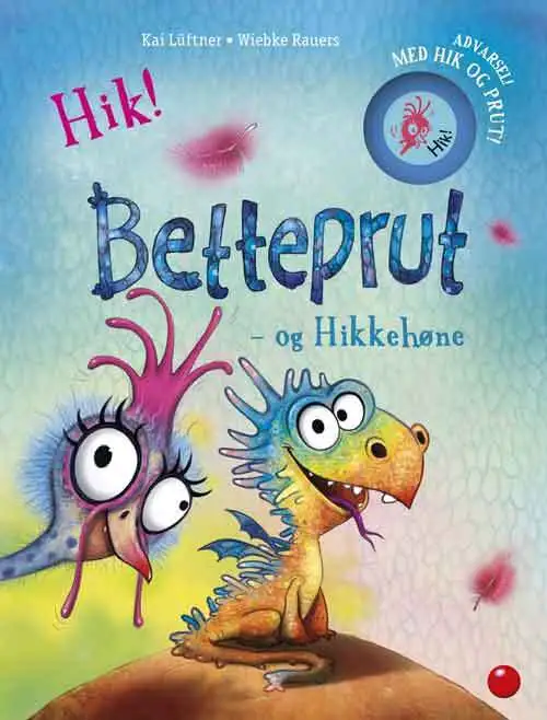 Betteprut og Hikkehøne