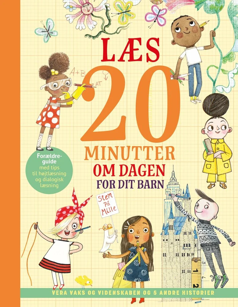 Læs 20 minutter om dagen - for dit barn: Vera Vaks og videnskaben og 5 andre historier