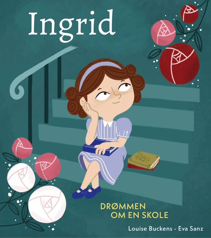 Ingrid - Drømmen om en Skole