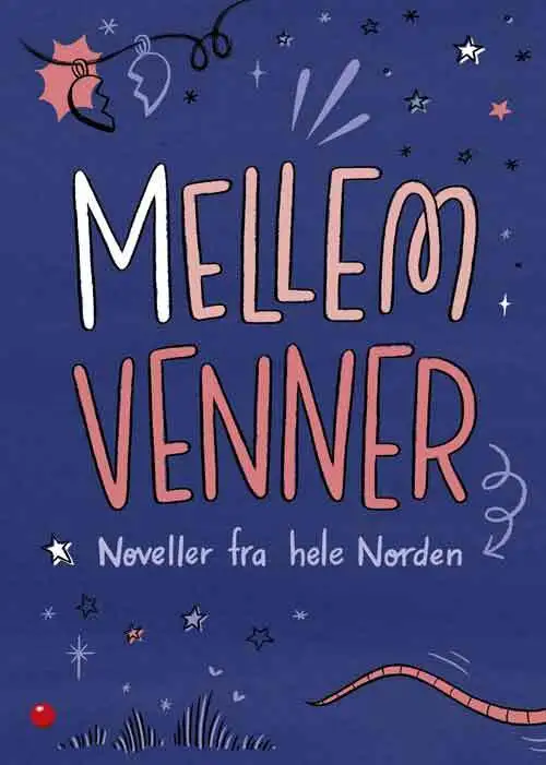 Mellem venner - noveller fra hele Norden