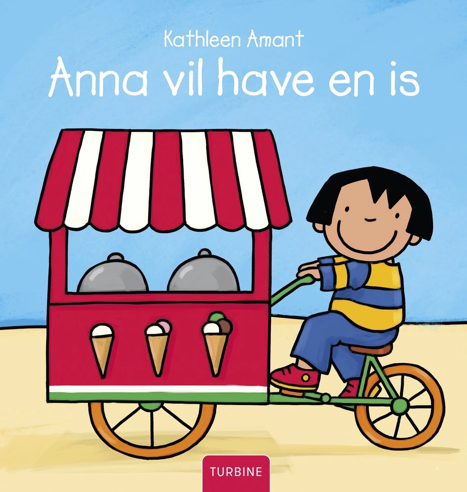 Anna vil have en is