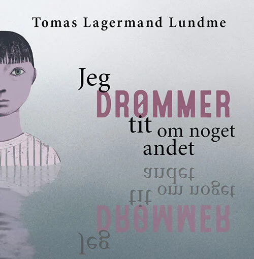 Jeg drømmer tit om noget andet