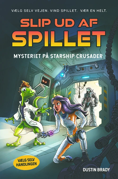 Slip ud af spillet 2: Mysteriet på Starship Crusader