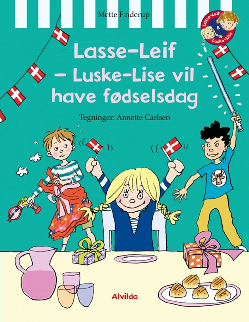 Lasse-Leif - Luske-Lise vil have fødselsdag