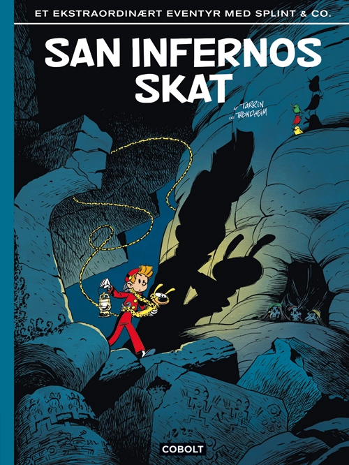 San Infernos skat  et ekstraordinært eventyr med Splint & Co.