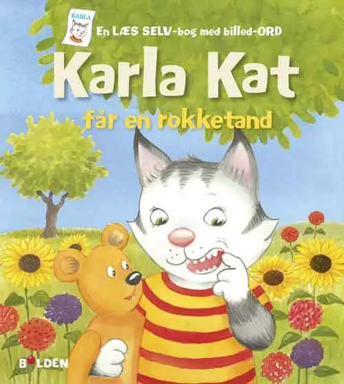 Karla Kat får en rokketand