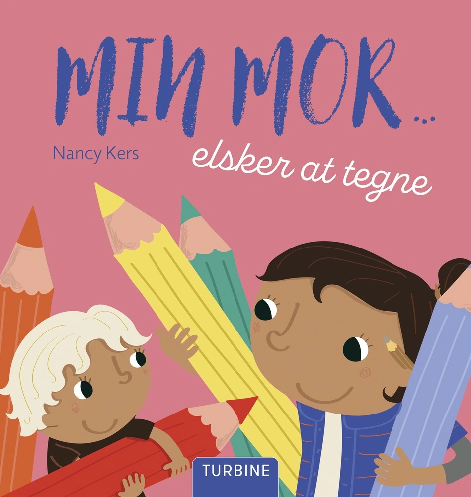 Min mor... elsker at tegne