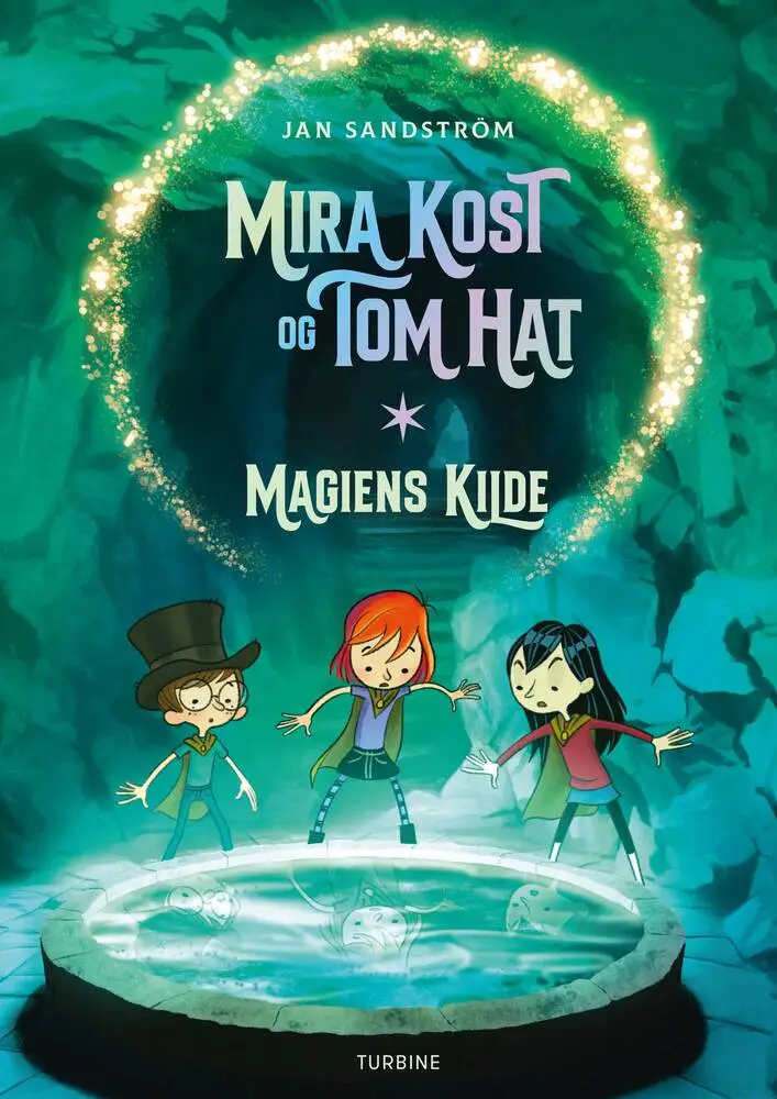 Mira Kost og Tom Hat. Magiens kilde