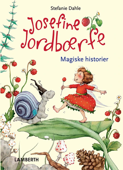 Se Josefine Jordbærfe fortryllende fortællinger fra Jordbærdalen hos Legekæden